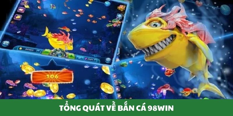 Khái quát về game săn cá đổi thưởng
